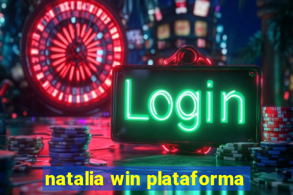 natalia win plataforma